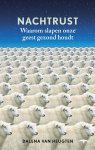 Dalena van Heugten - Nachtrust Waarom slapen onze geest gezond houdt