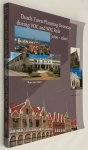 Oers, Ron van, - Dutch town planning overseas during VOC and WIC rule (1600-1800)
