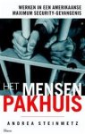 A. Steinmetz - Het Mensenpakhuis werken in een Amerikaanse maximum-security gevangenis