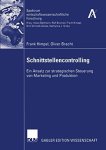 Himpel, Frank: - Schnittstellencontrolling: Ein Ansatz zur strategischen Steuerung von Marketing und Produktion (Spektrum wirtschaftswissenschaftliche Forschung) (German Edition)