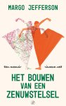 Margo Jefferson - (1) Het Bouwen Van Een Zenuwstelsel