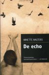 Minette Walters, Merkloos - De echo
