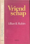 Rubin, Lillian B Vertaling Stanneke Wagenaar - Vriendschap