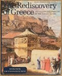 TSIGAKOU, FANI-MARIA. - The Rediscovery of Greece, Travellers and painters of the romantic era.