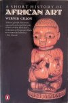 Gillon, Werner - A Short History of African Art