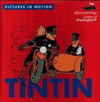 Herge - Pictures in Motion (Tintin) -Discovering Means of Transport Herge - Pictures in Motion (Tintin) -Discovering Means of Transport