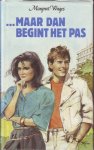 Wages, Margreet - Maar dan begint het pas