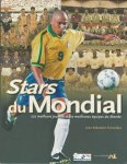 Fernandes, Jean-Sébastien - Stars du Mondial -Les meilleurs joueurs et les meilleures equipes du Monde