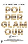 Daan Boom ; Stijn van Vliet - Polderglamour - In 48 uur geschreven, in 1 uur gelezen!