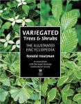 Houtman, Ronald - Variegated Trees & Shrubs / The Illustrated Encyclopedia