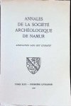 Collectif - Annales de la société archéologique de Namur, Tome XLIX - première livraison