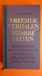 Diverse Schrijvers - Vreemde verhalen Bizarre feiten