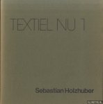 Holzhuber, Sebastian - Textiel nu 1