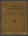 n.n - De vrijbuiter van Steenwijk : historisch-romantisch verhaal uit den Tachtigjarigen Oorlog.