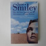 Smiley, Jane - The All-True Travels and Adventures of Lidie Newton Smiley, Jane - The All-True Travels and Adventures of Lidie Newton