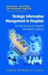 Reinhold Haux, Alfred Winter, Elske Ammenwerth, Birgit Brigl - Strategic Information Management in Hospitals
