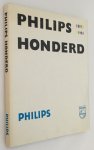 Bekooy, G., tekst; S. Derks, J.F. Haneveer, F. van der Put, samenstelling, - Philips honderd 1891-1991. Een industriële onderneming