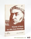 Patfoor, Albert. - Saint Thomas d'Aquin les chefs d'une theologie.