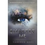 Tahereh Mafi - Shatter Me