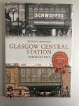Meighan,M. - Glasgow Central Station through time