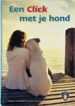 Jolien Schat 111799 - Een click met je hond: Theorie- en praktijkboek exclusief voor het Gilde van Hondentrainers