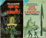 Phillifent, J. & Barton, W. - Life with Lancelot & Hunting on Kunderer