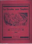 Duval, Alain & H. Ferran (illustrations). - La Grotte Aux Saphirs.