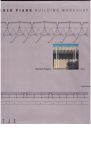 Piano, Renzo - Buchanan, Peter - Renzo Piano Building Workshop. Sämtliche Projekte / Werke Band 1