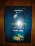 Fokkema-Westein, Marrianne - De demonen speelden met ons