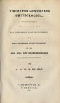 Hermbstädt, Sigismund Frederik Dr.  Man, J.W.E. de Dr. (1792-1868) - Catechismus der apothecars-kunst, of, de eerste grondbeginselen der artsenijmengkunde, voor eerstbeginnenden opgesteld & Therapia generalis physiologica. Voorafgegaan door een onderzoek naar de oorzaken van het verschil in gevoelens, en van de...
