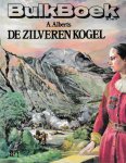 Alberts, A. - De zilveren kogel