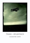 McCann, Colum - Trans-atlantisch
