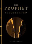 Kahlil Gibran - The Prophet Illustrated