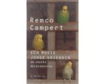 Remco Campert - Mooie Jonge Vriendin En Andere Belevenis Remco Campert - Mooie Jonge Vriendin En Andere Belevenis