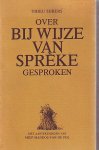 Biemans, Johan - Over bij wijze van spréke gesproken, deel 1
