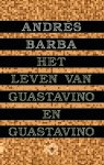 Andrés Barba - (1) Het Leven Van Guastavino En Guastavino
