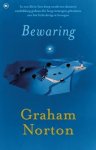 Norton, Graham - Bewaring / in een klein Iers dorp wordt een duistere ontdekking gedaan die lang verzwegen geheimen aan het licht dreigt te brengen