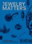 S. Van Leeuwen, M. Unger - Jewellery Matters