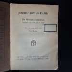Fichte, Johann Gottlieb - Die Wissenschaftslehre vorgetragen im Jahre 1804. Neu herausgegeben von Fritz Medicus.