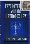 Strean Herbert - Psychotherapy with the Orthodox Jew