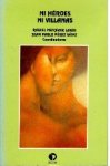 Menji?var, Rafael & Juan Pablo Pe?rez Sa?inz. - Ni heroes ni villanas: Genero e informalidad urbana en Centroamerica.