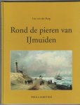Burg, Ger van der - Rond de Pieren van IJmuiden Burg, Ger van der - Rond de Pieren van IJmuiden