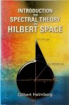 Gilbert Helmberg - Introduction To Spectral Theory in Hilbert Space