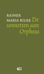 Rainer Maria Rilke & Wessel ten Boom - De Sonnetten Aan Orpheus