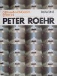 Fuchs, Rudi H. / Lippert, Werner / Maenz, Paul / Posenenske, Charlotte - Peter Roehr. German - English Edition