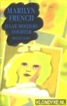 French, Marilyn - Haar moeders dochter