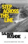 Rushdie, Salman - Step across this line - Collected Nonfiction 1992-2002
