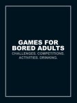 Author Name Tbc - Games for Bored Adults