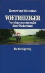 Gerard van Westerloo . - Voetreiziger : verslag van een tocht door Nederland.
