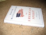 McCullough, David - The American Spirit. Who We Are and What We Stand for McCullough, David - The American Spirit. Who We Are and What We Stand for